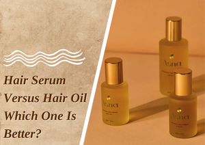 Hair Serum Versus Hair Oil- Which One Is Better?