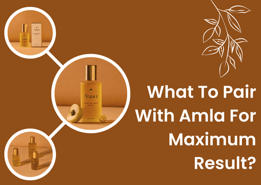 What To Pair With Amla For Maximum Result? - Asna Beauty